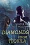 [Dagmar Shaw 3.50] • Diamonds From Tequila (Dagmar Shaw Thrillers 4)